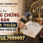 Thủ tục công chứng văn bản thỏa thuận phân chia thừa kế