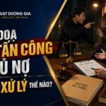 Hành vi đe doạ và tấn công chủ nợ sẽ bị xử lý thế nào?