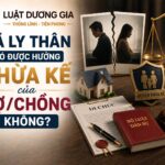 Đã ly thân có được hưởng thừa kế của vợ/chồng không?