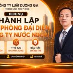 Dịch vụ thành lập văn phòng đại diện công ty nước ngoài